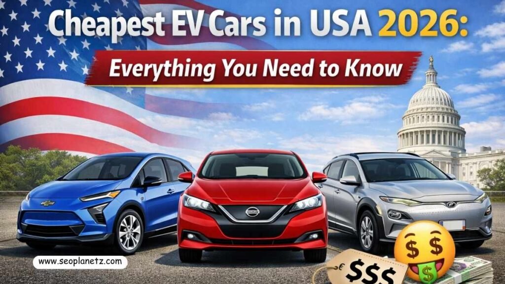 Cheapest EV Cars in USA 2026 Everything You Need to Know